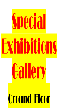 Special  Exhibitions  Gallery  Ground  Floor